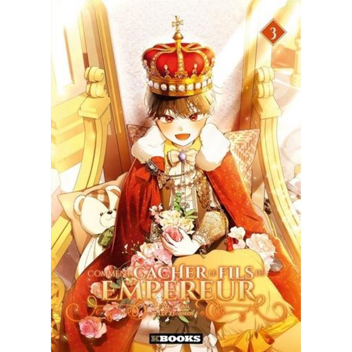 COMMENT CACHER LE FILS DE L'EMPEREUR TOME 3 , Lee Yeonseon