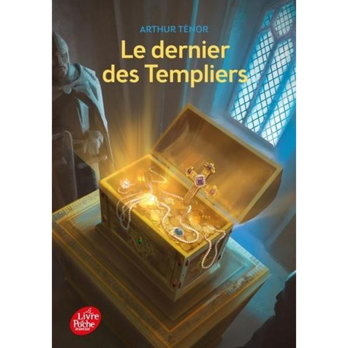 LE DERNIER DES TEMPLIERS, Ténor Arthur