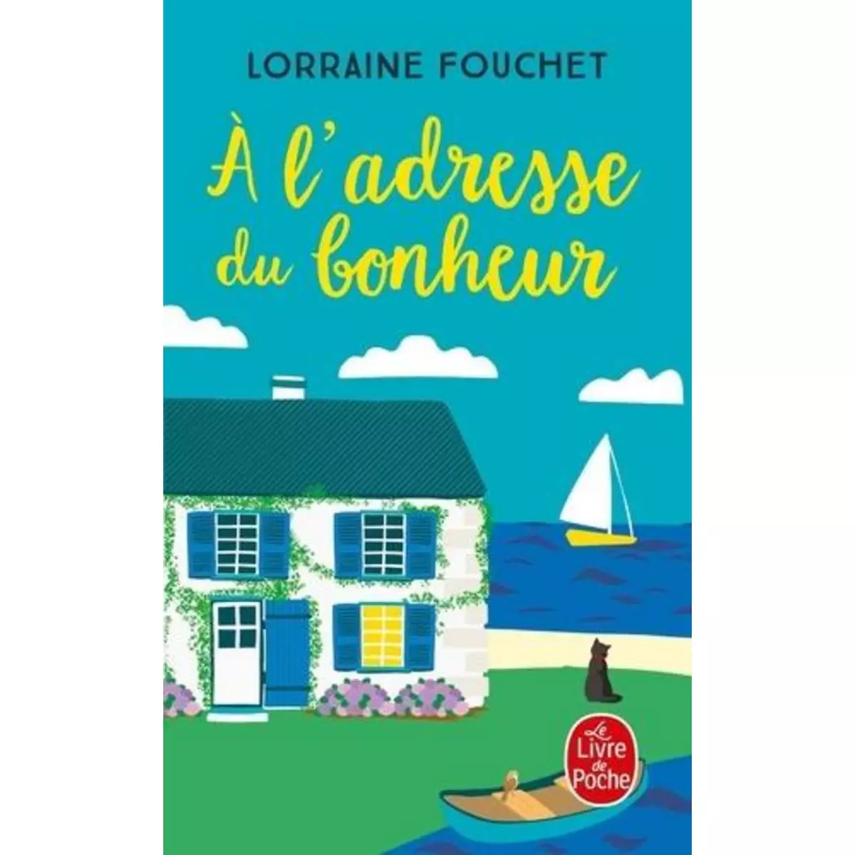  A L'ADRESSE DU BONHEUR, Fouchet Lorraine
