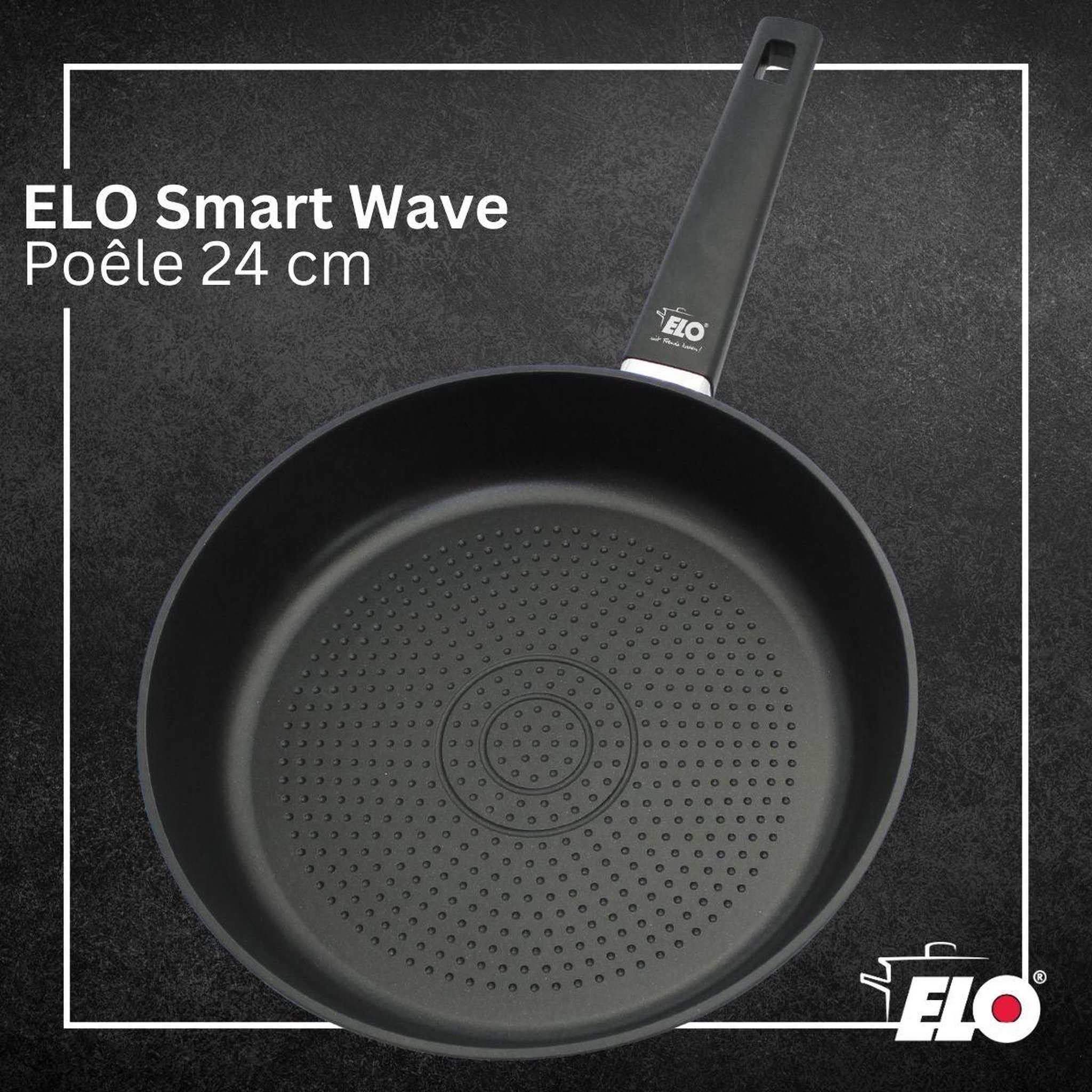 Voir la diapositive 2 : ELO Poêle 24 cm antiadhésive sans pfas elo smart wave
