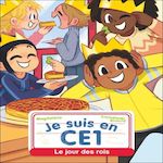 JE SUIS EN CE1 TOME 29 : LE JOUR DES ROIS, Magdalena
