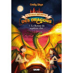 L'ECOLE SECRETE DES DRAGONS TOME 3 : LE RETOUR DU SEPTIEME CLAN, Skye Emily