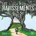 LES RAVISSEMENTS, Carson Jan