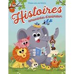 HISTOIRES AMUSANTES D'ANIMAUX, Rauch Bénédicte