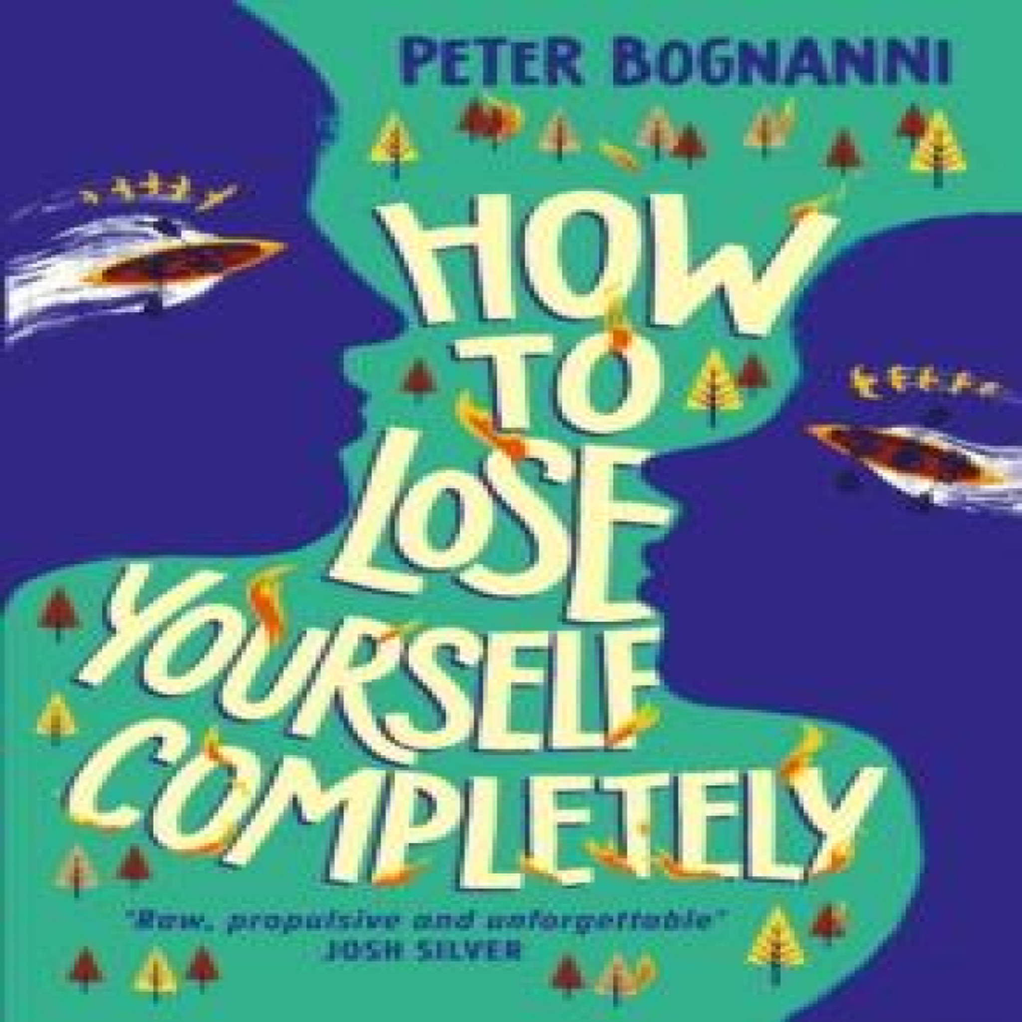 LIVRES How to Lose Yourself Completely : 'A gorgeous read.' Irish Times