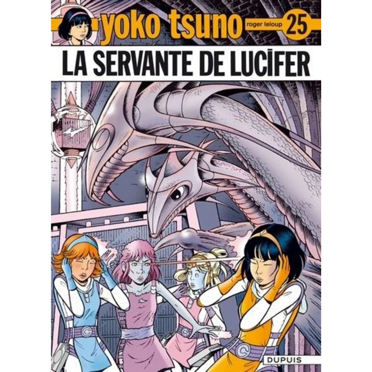 YOKO TSUNO TOME 25 : LA SERVANTE DE LUCIFER, Leloup Roger