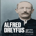 ALFRED DREYFUS. VERITE ET JUSTICE, Cahn Isabelle
