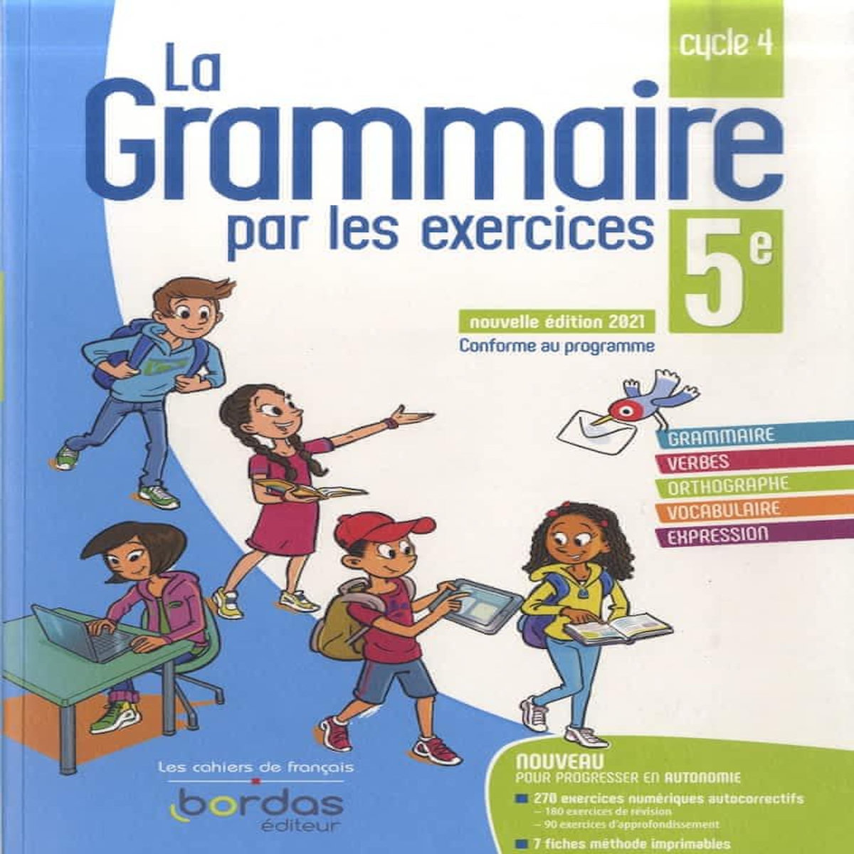 LA GRAMMAIRE PAR LES EXERCICES 5E. CAHIER D'EXERCICES, EDITION 2021, Paul Joëlle