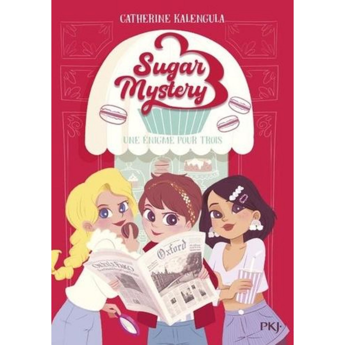 SUGAR MYSTERY TOME 1 : UNE ENIGME POUR TROIS, Kalengula Catherine