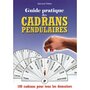  GUIDE PRATIQUE DES CADRANS PENDULAIRES, Peltier Bernard