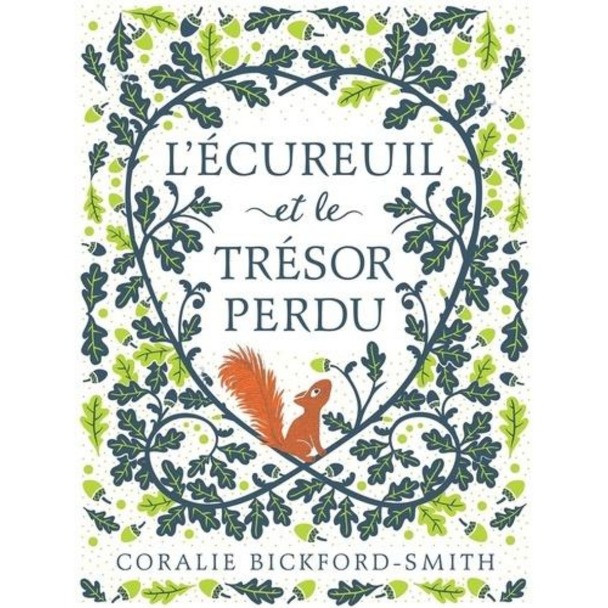 L'ECUREUIL ET LE TRESOR PERDU, Bickford-Smith Coralie