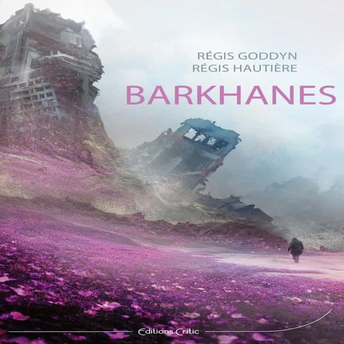 BARKHANES, Goddyn Régis