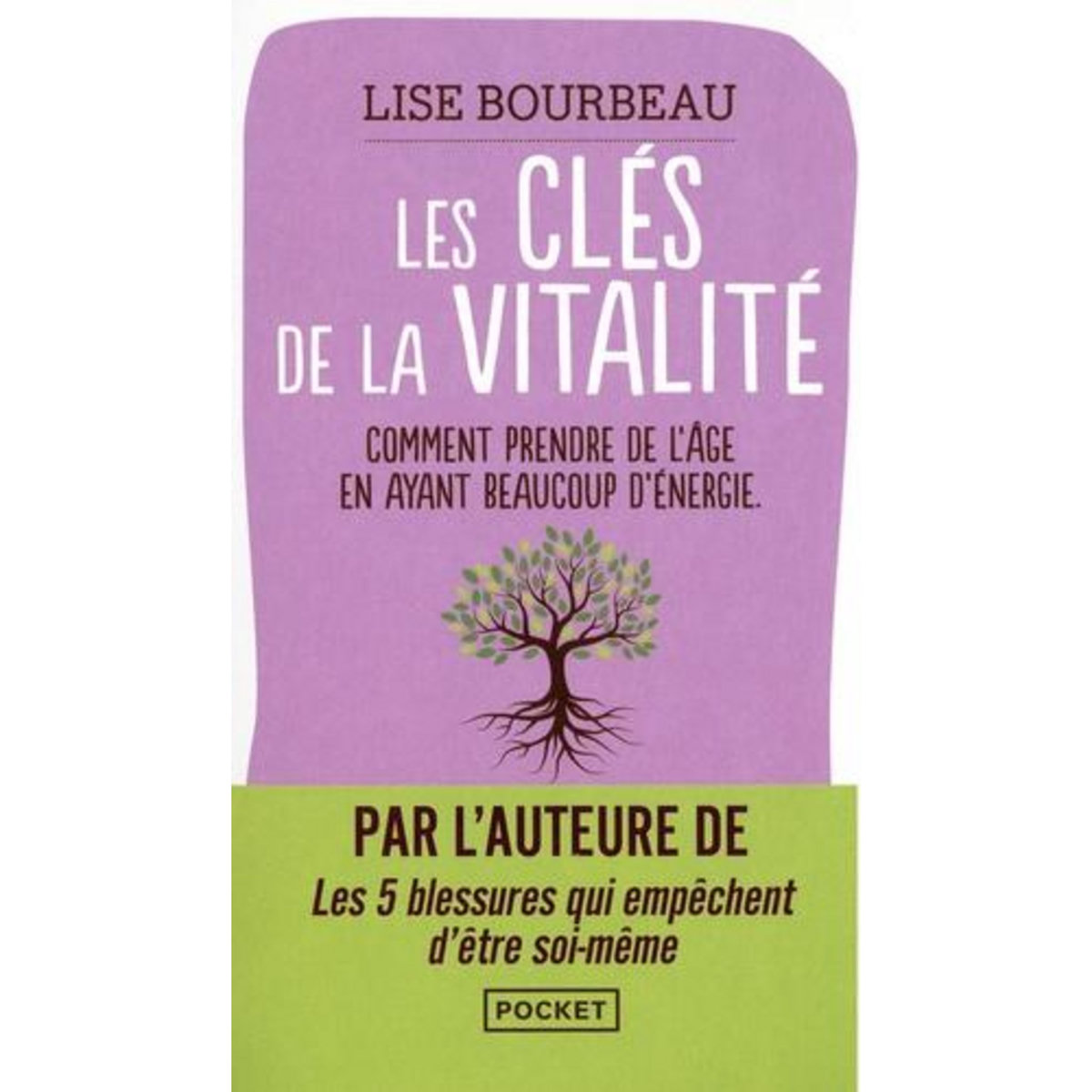 LES CLES DE LA VITALITE, Bourbeau Lise
