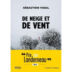 DE NEIGE ET DE VENT, Vidal Sébastien