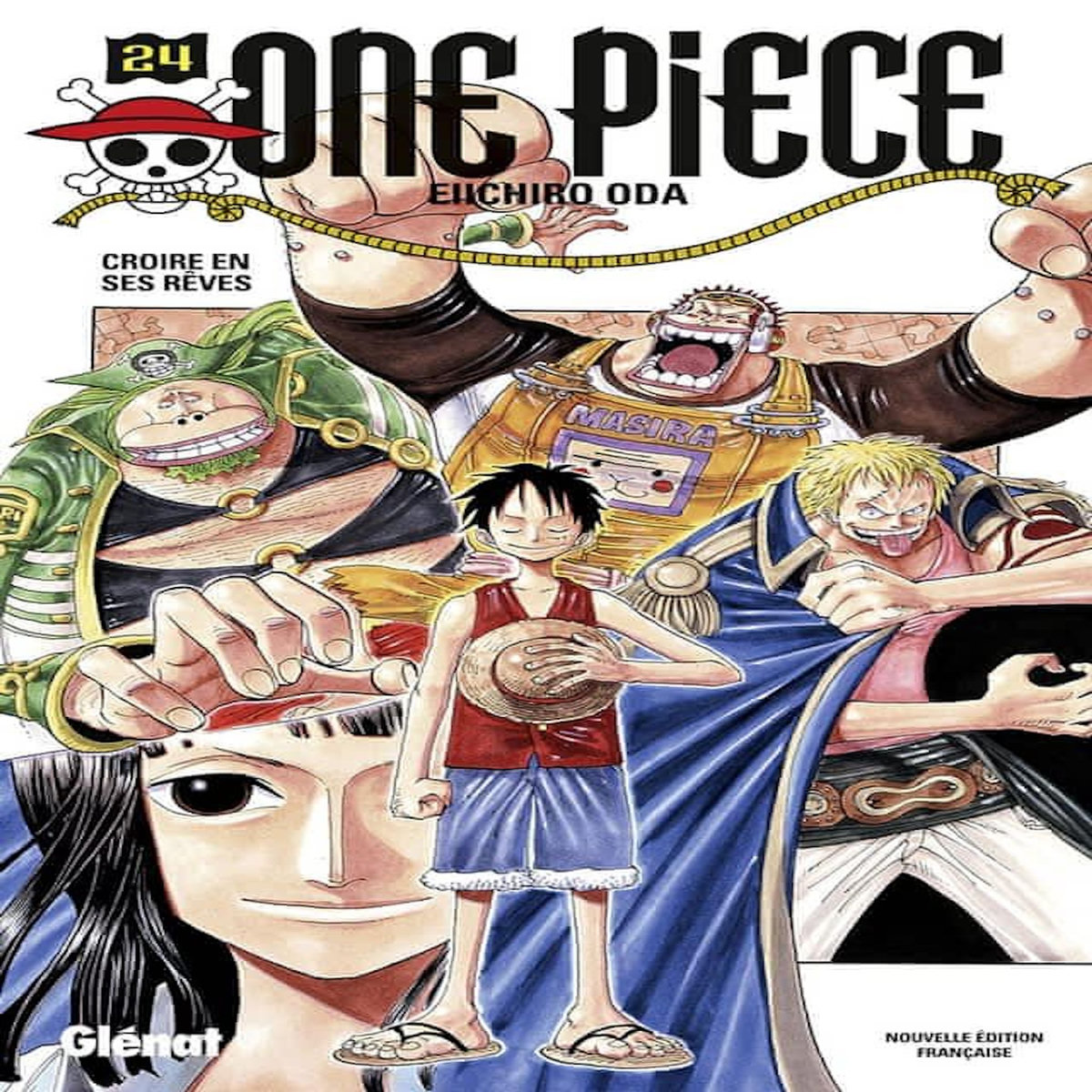 ONE PIECE TOME 24 : CROIRE EN SES REVES, Oda Eiichirô