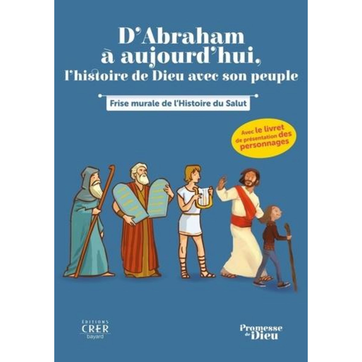 D'ABRAHAM A AUJOURD'HUI, L'HISTOIRE DE DIEU AVEC SON PEUPLE. FRISE MURALE DE L'HISTOIRE DU SALUT, Izern Audrey