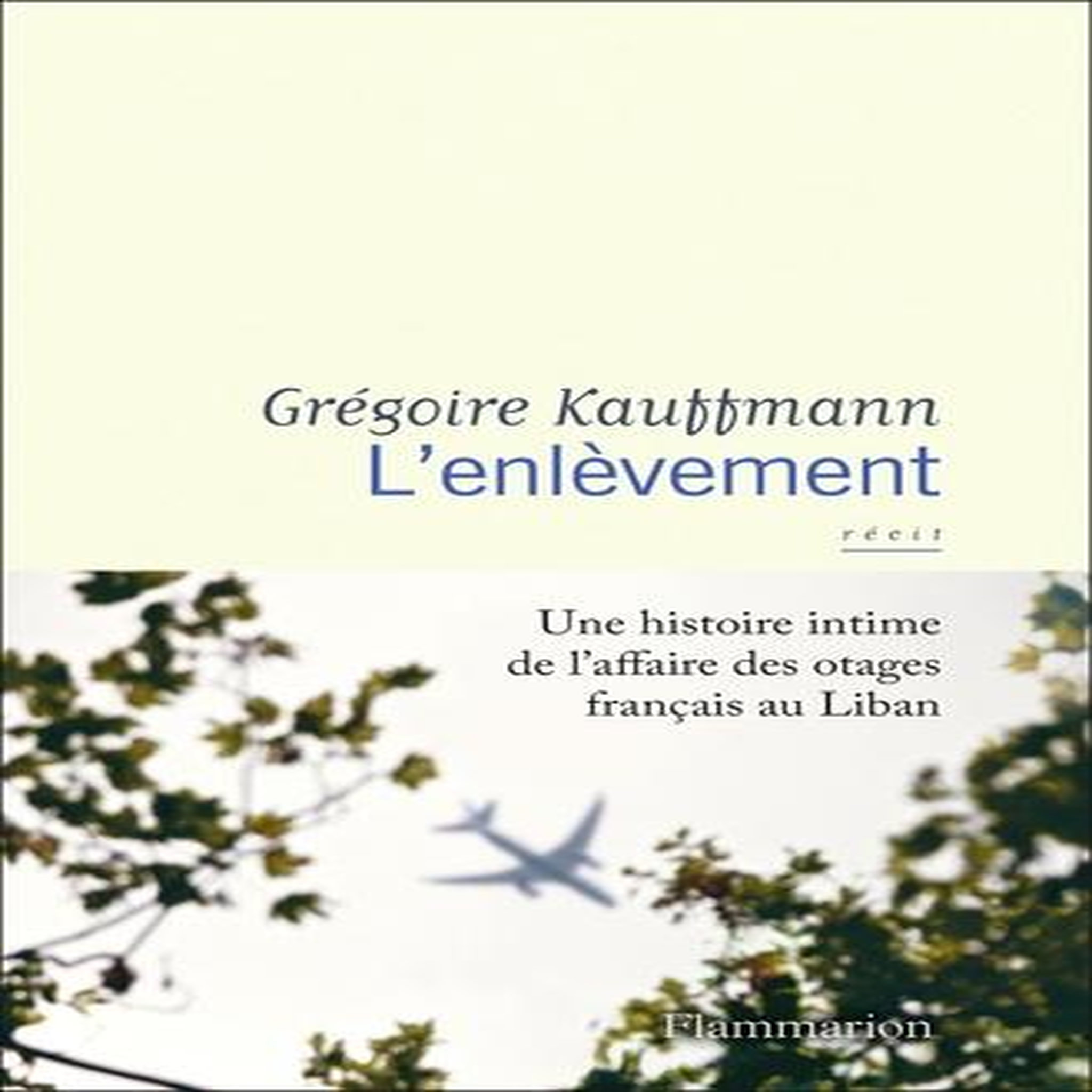 L'ENLEVEMENT, Kauffmann Grégoire