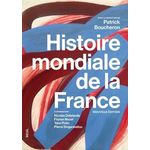 HISTOIRE MONDIALE DE LA FRANCE, Boucheron Patrick