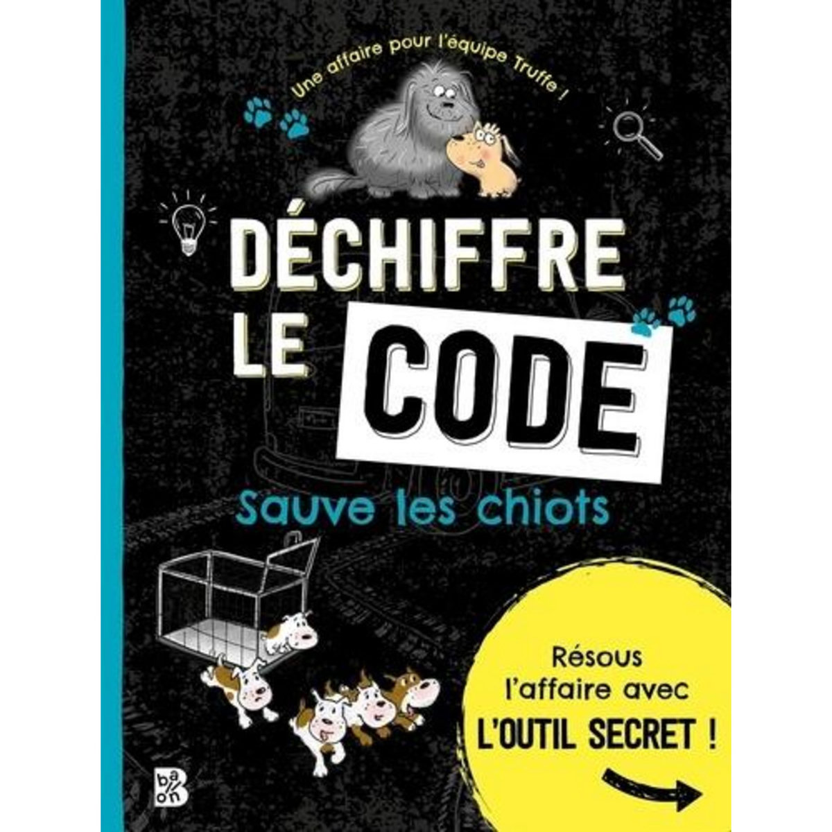 DECHIFFRE LE CODE. SAUVE LES CHIOTS, Löwenberg Ute