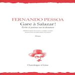 GARE A SALAZAR ! ECRITS ET POEMES SUR LA DICTATURE, EDITION BILINGUE FRANCAIS-PORTUGAIS, Pessoa Fernando