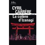 UNE ENQUETE DE LA CELLULE SAKURA : LA COLERE D'IZANAGI, Carrère Cyril