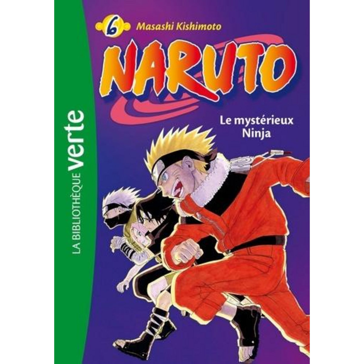 NARUTO TOME 6 : LE MYSTERIEUX NINJA, Kishimoto Masashi
