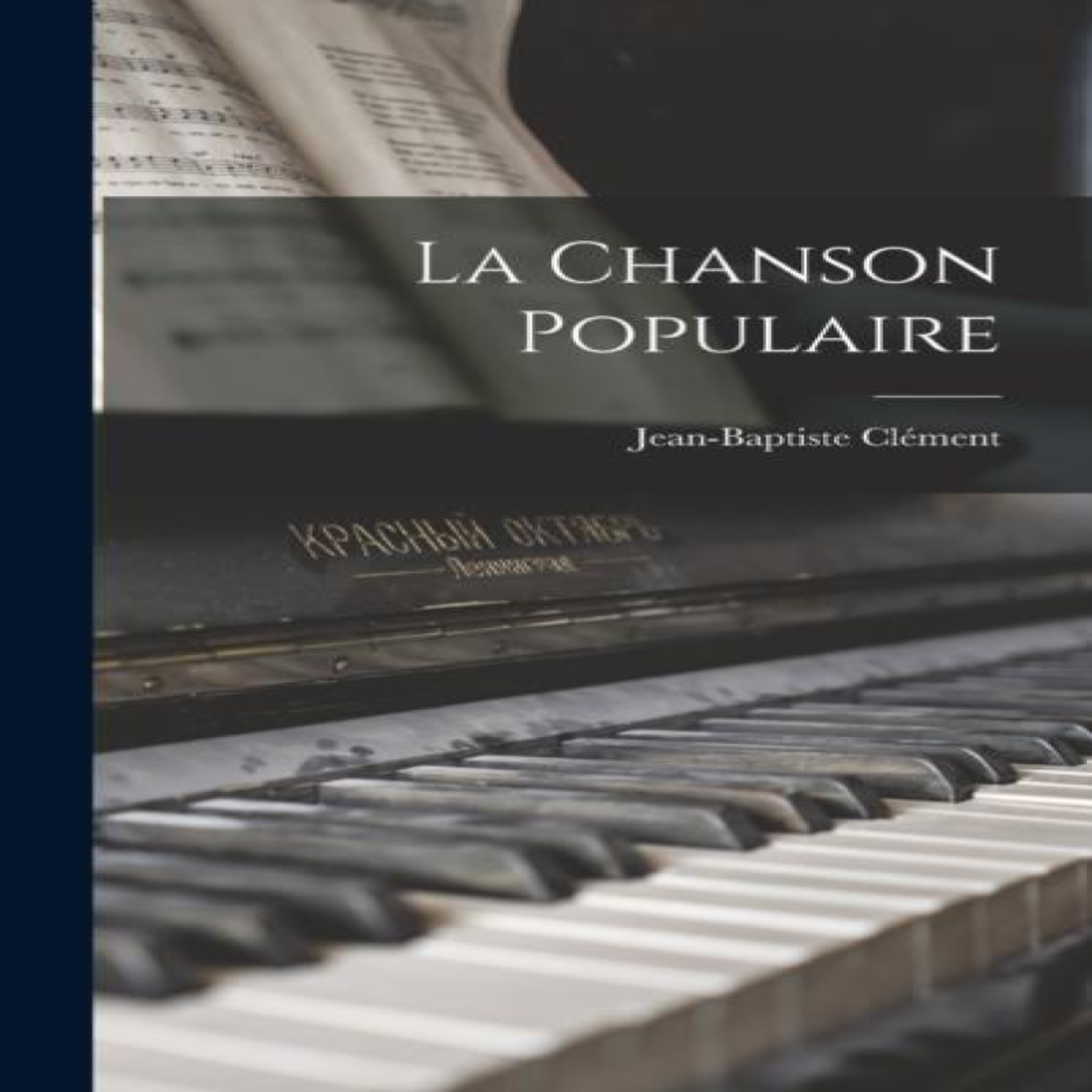 LIVRES Chanson Populaire - Jean-Baptiste Clement
