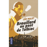 BROUILLARD AU PONT DE TOLBIAC, Malet Léo