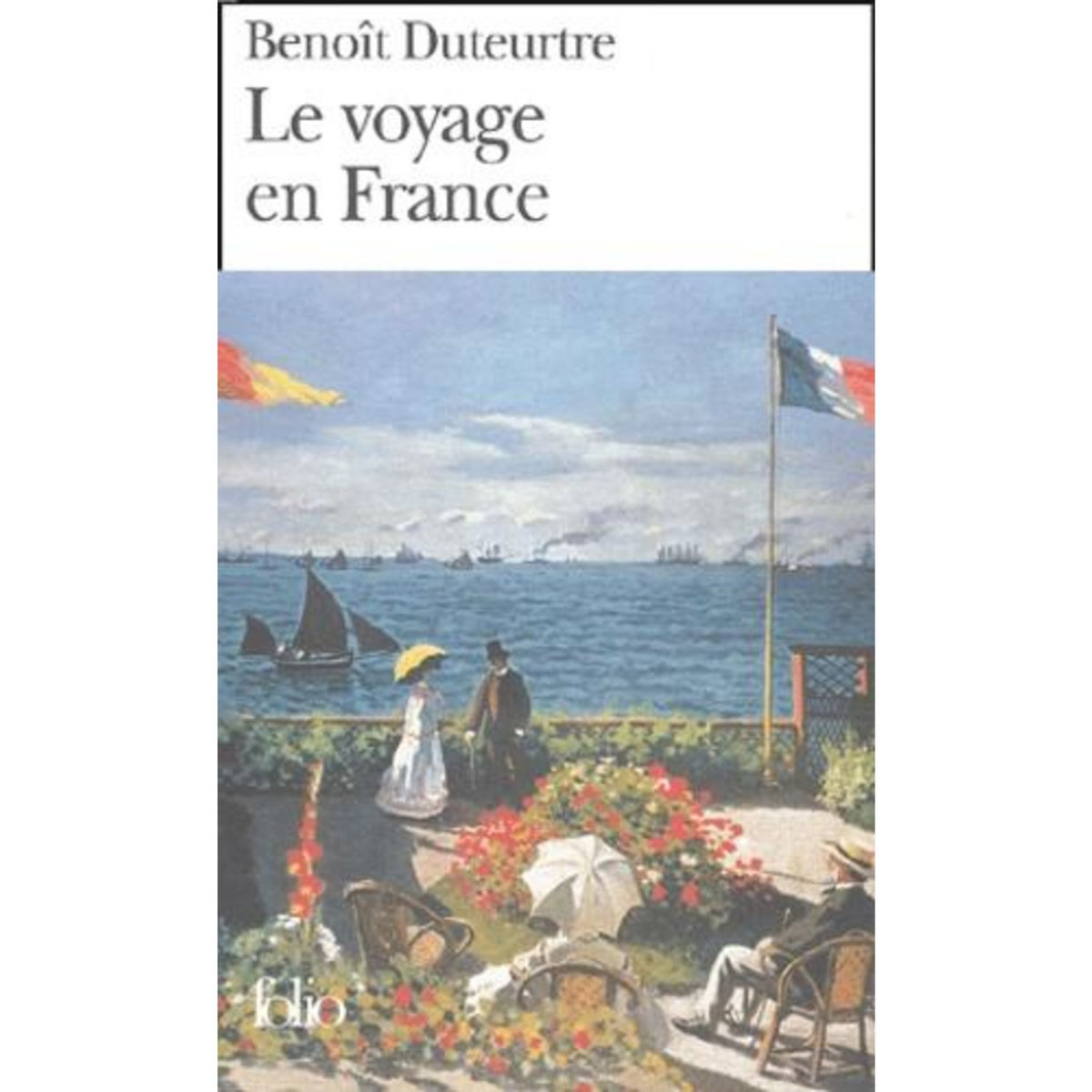 LE VOYAGE EN FRANCE. EDITION REVUE ET CORRIGEE, Duteurtre Benoît