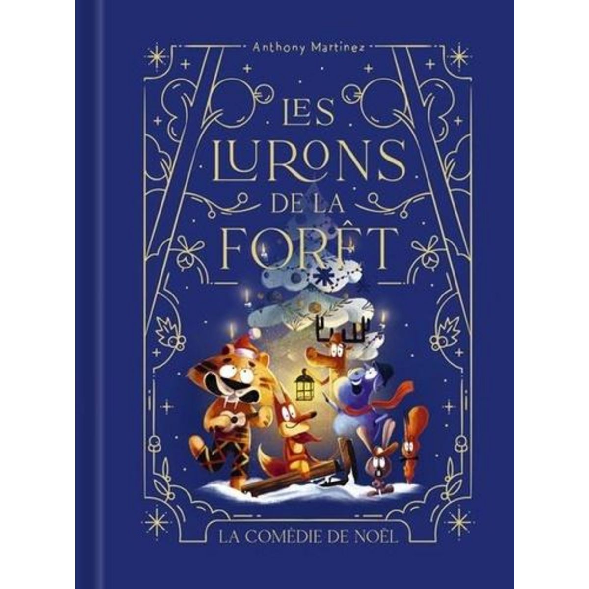 LES LURONS DE LA FORET TOME 3 : LA COMEDIE DE NOEL, Martinez Anthony