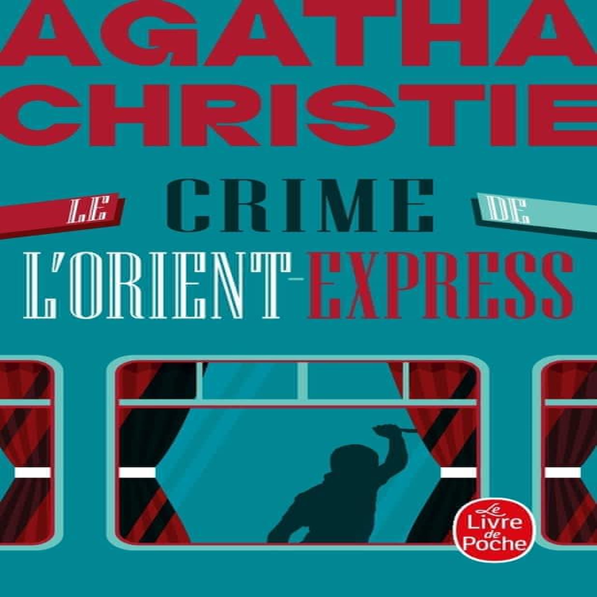 LE CRIME DE L'ORIENT-EXPRESS, Christie Agatha