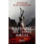 LA HARPISTE DES TERRES ROUGES, Wellenstein Aurélie