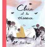 CLARA ET LES OISEAUX, Simpson Emma