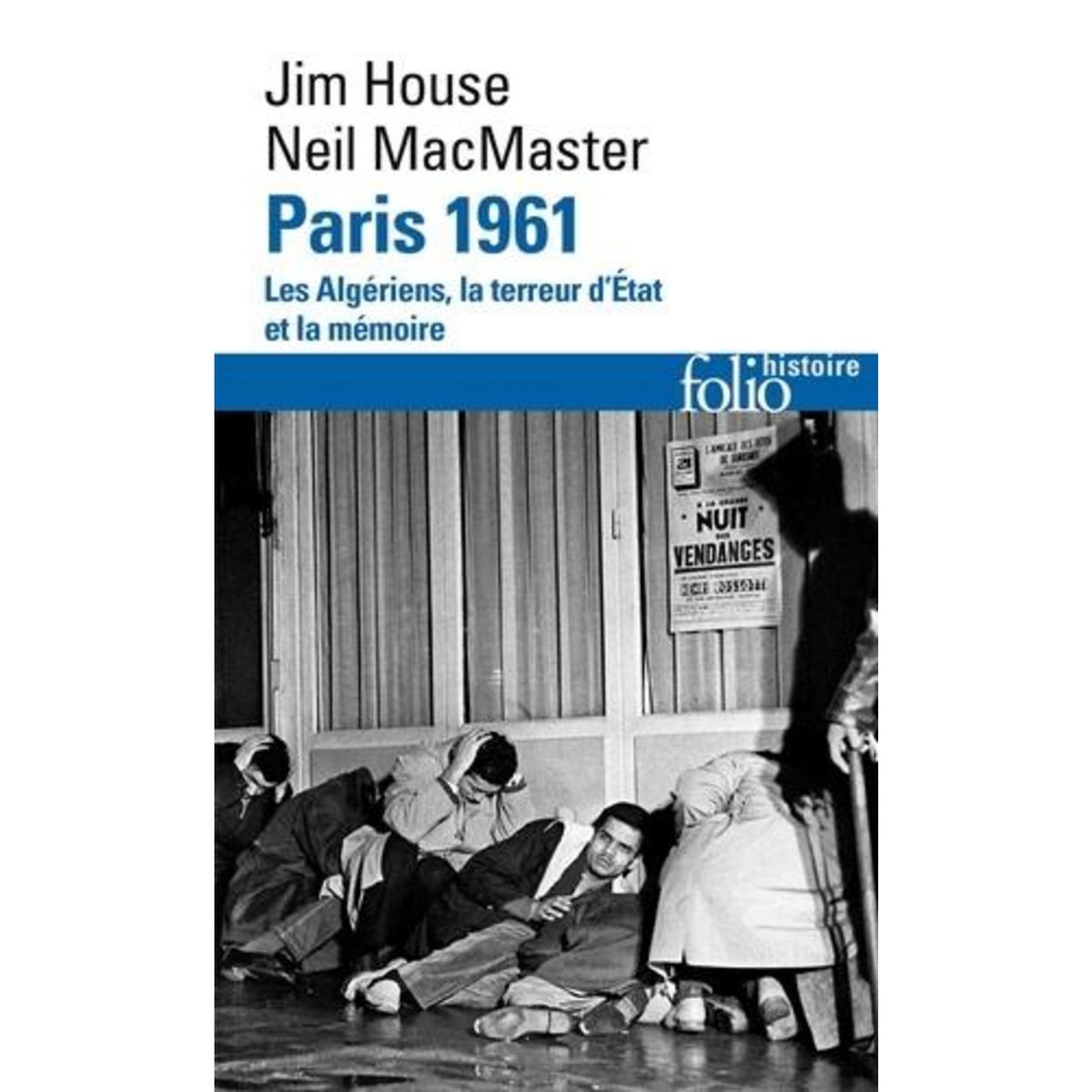 PARIS 1961. LES ALGERIENS, LA TERREUR D'ETAT ET LA MEMOIRE, House Jim