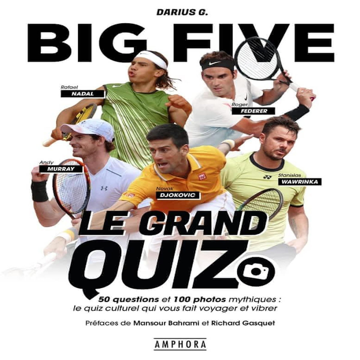 BIG FIVE - LE GRAND QUIZ. 50 QUESTIONS ET 100 PHOTOS MYTHIQUES : LE QUIZ CULTUREL QUI VOUS FAIT VOYAGER ET VIBRER, G. Darius