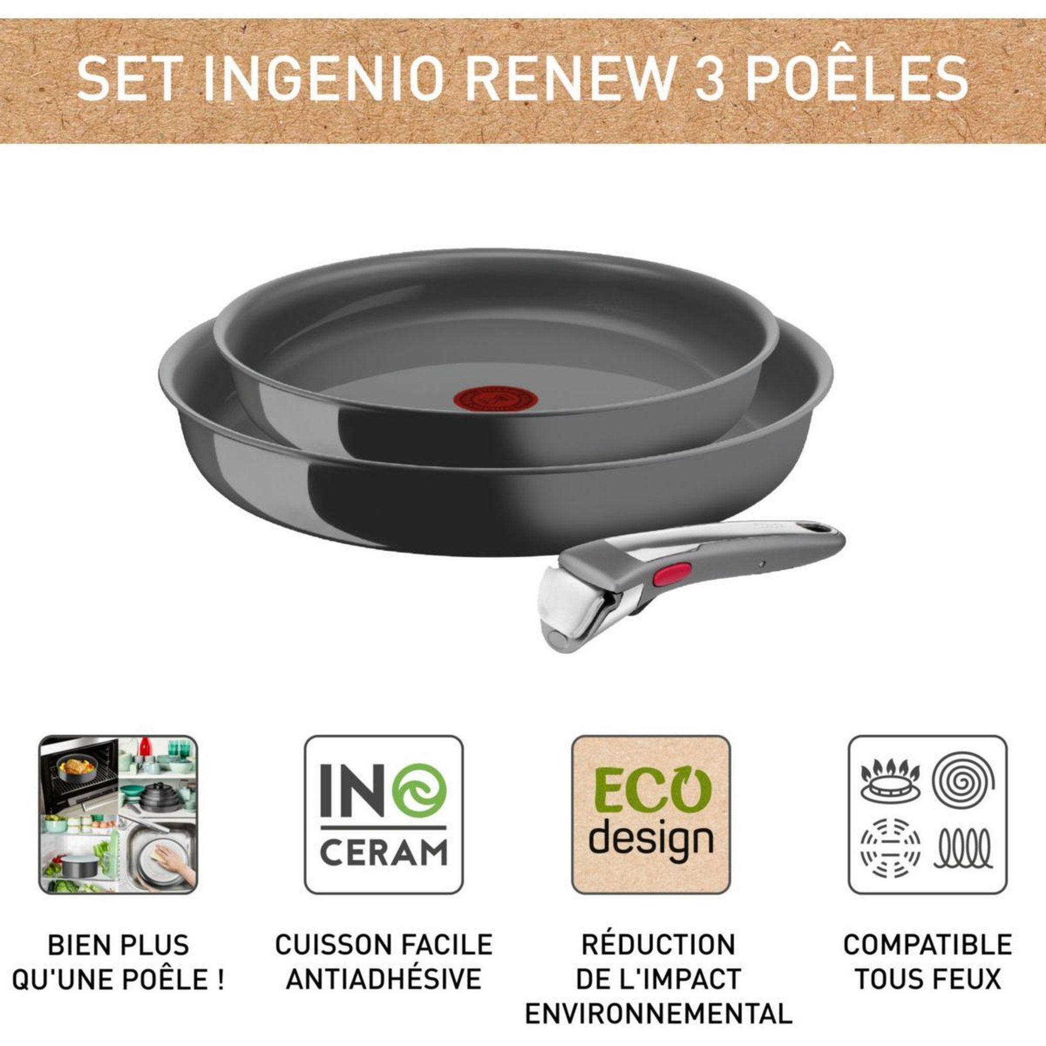Voir la diapositive 4 : TEFAL Batterie de cuisine ingenio renew 3pcs l2629202