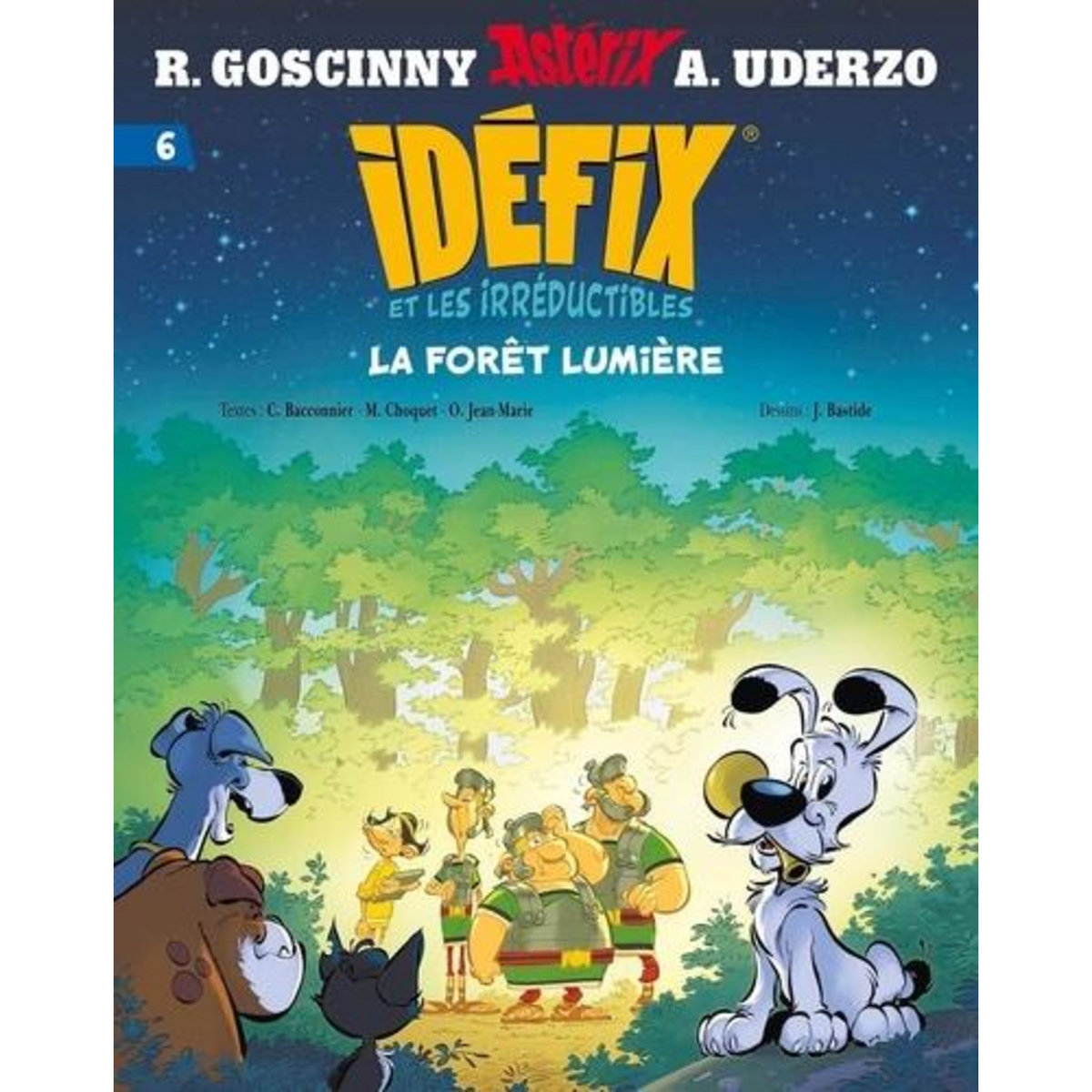 IDEFIX ET LES IRREDUCTIBLES TOME 6 : LA FORET LUMIERE, Bacconier Cédric