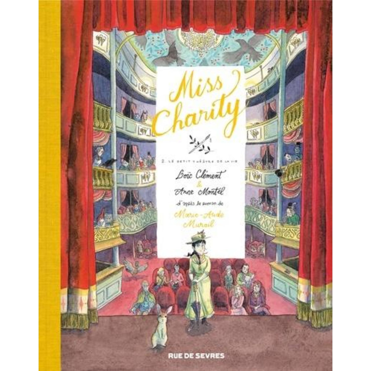 MISS CHARITY TOME 2 : LE PETIT THEATRE DE LA VIE, Murail Marie-Aude