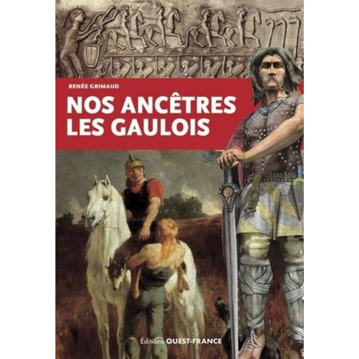 NOS ANCETRES LES GAULOIS, Grimaud Renée