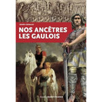 NOS ANCETRES LES GAULOIS, Grimaud Renée