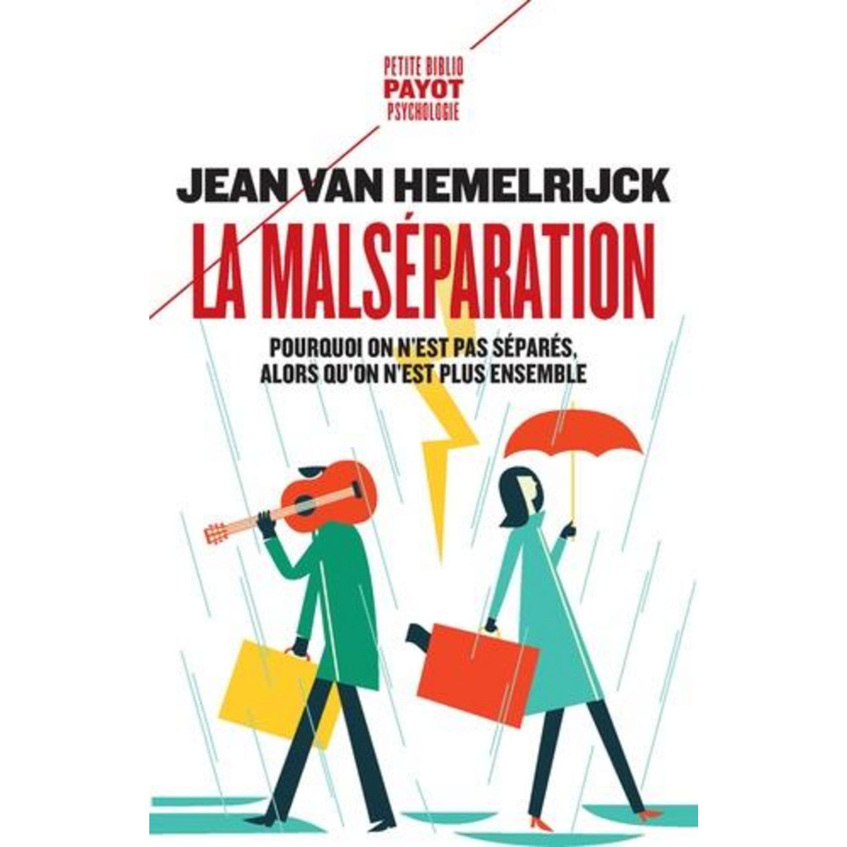 LA MALSEPARATION. POURQUOI ON N'EST PAS SEPARES ALORS QU'ON N'EST PLUS ENSEMBLE, Van Hemelrijck Jean
