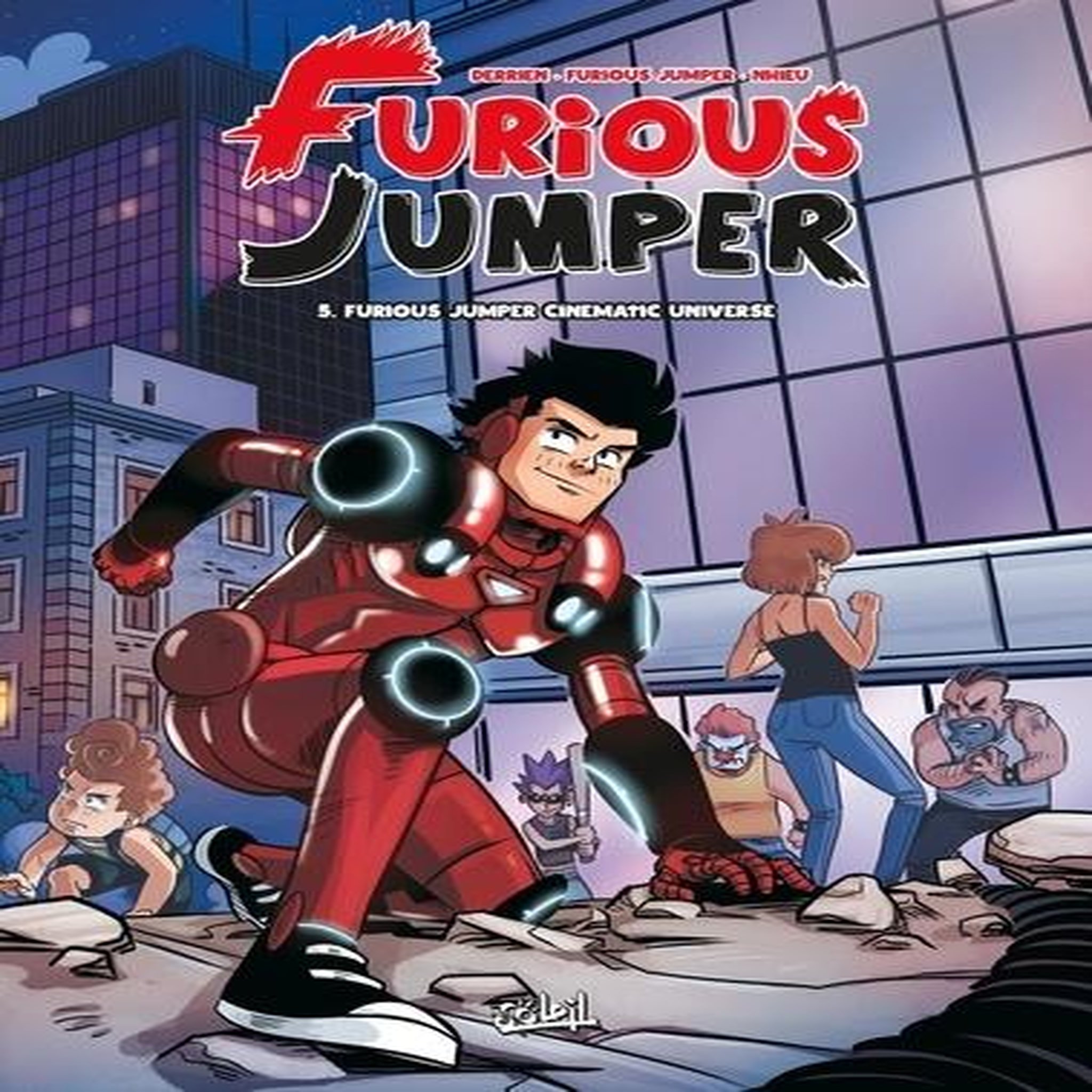 FURIOUS JUMPER TOME 5 : FURIOUS JUMPER CINEMATIC UNIVERSE, Derrien Jean-Christophe