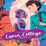 COEUR COLLEGE TOME 2 : CHAGRINS D'AMOUR, BeKa