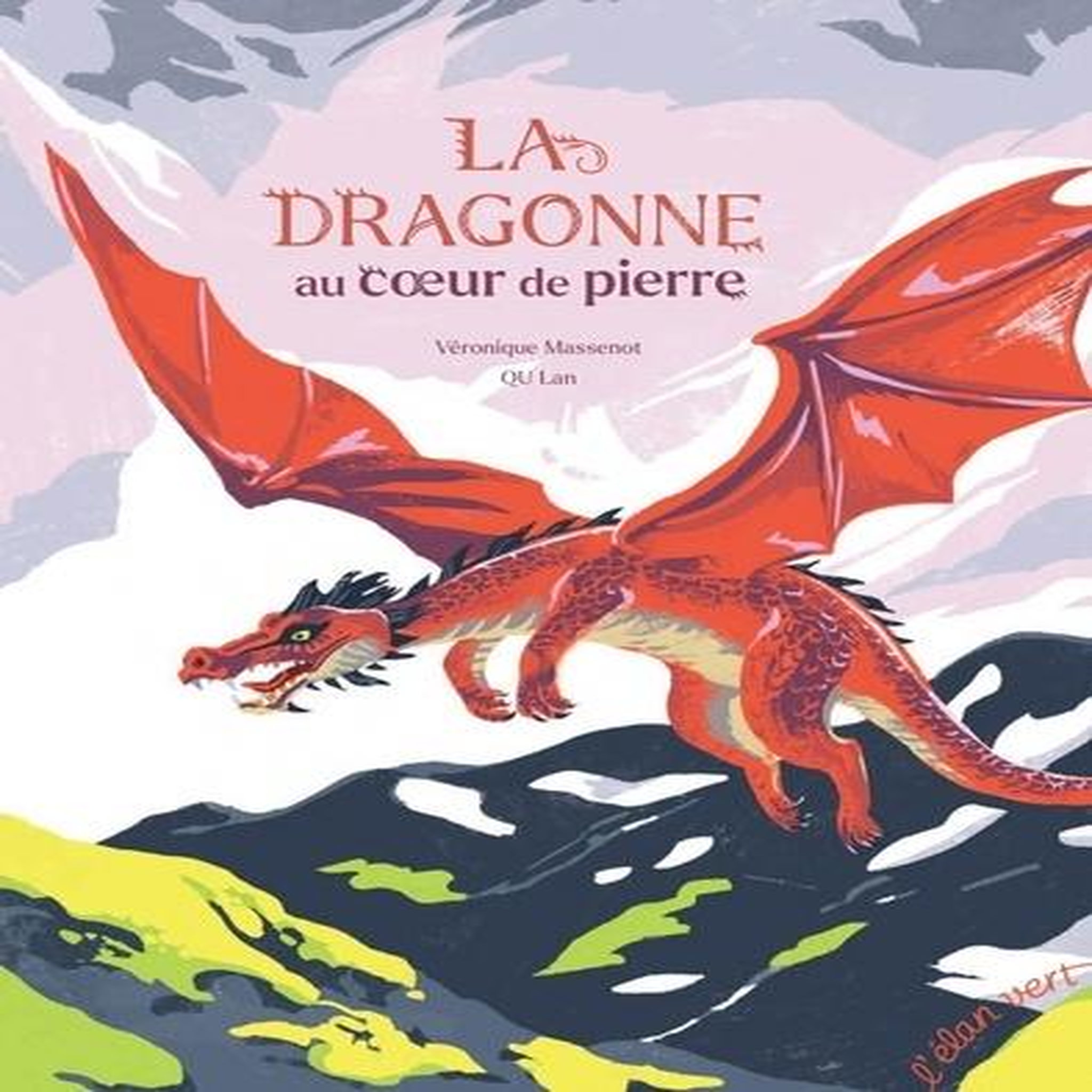 LA DRAGONNE AU COEUR DE PIERRE, Massenot Véronique