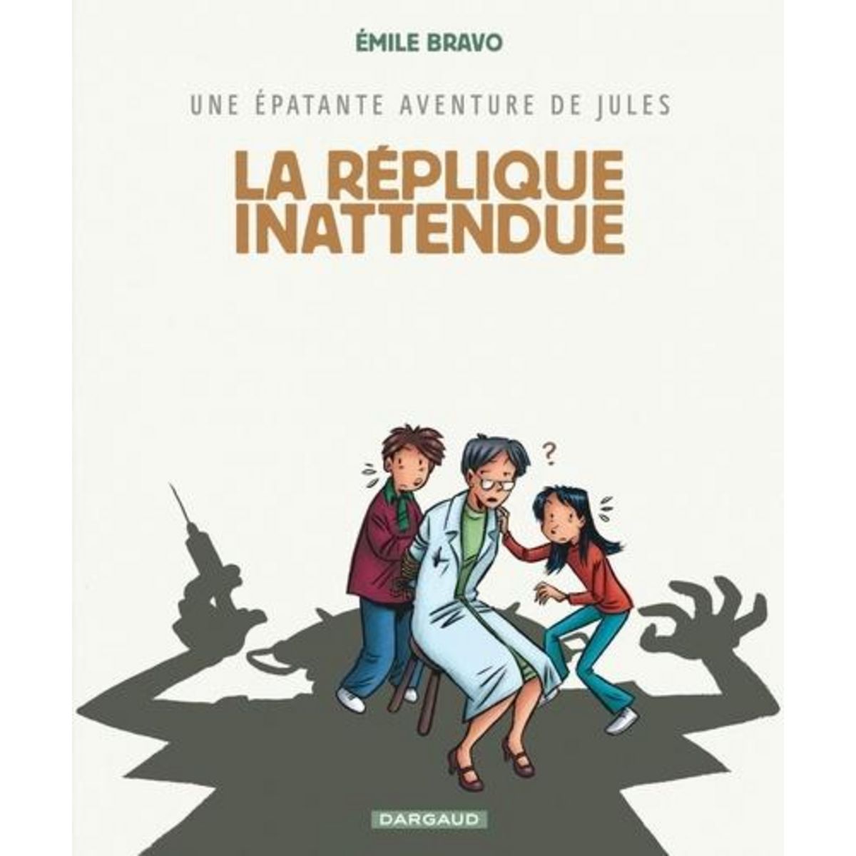 UNE EPATANTE AVENTURE DE JULES TOME 2 : LA REPLIQUE INATTENDUE, Bravo Emile