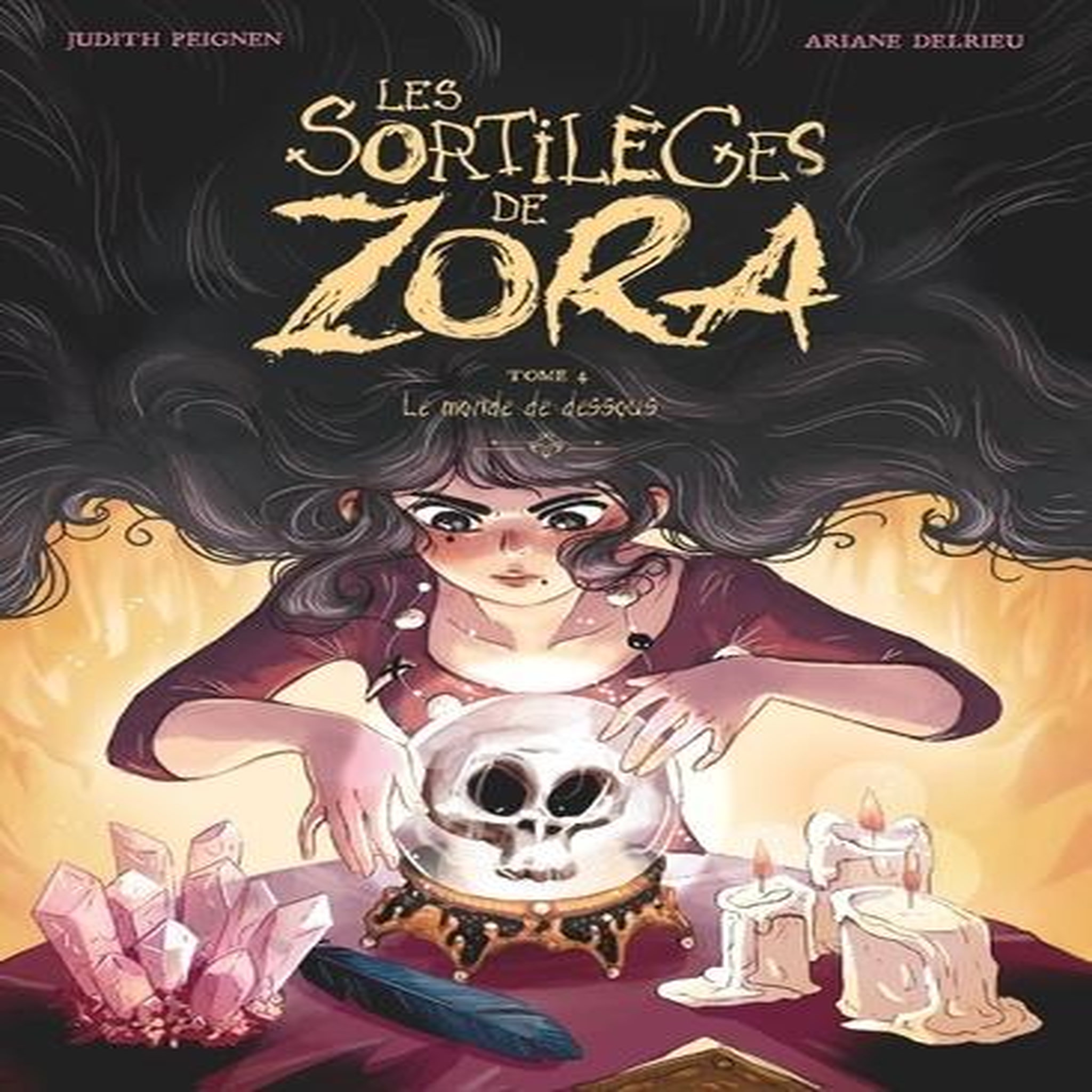 LES SORTILEGES DE ZORA TOME 4 : LE MONDE DE DESSOUS, Peignen Judith
