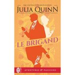LES DEUX DUCS DE WYNDHAM TOME 1 : LE BRIGAND, Quinn Julia