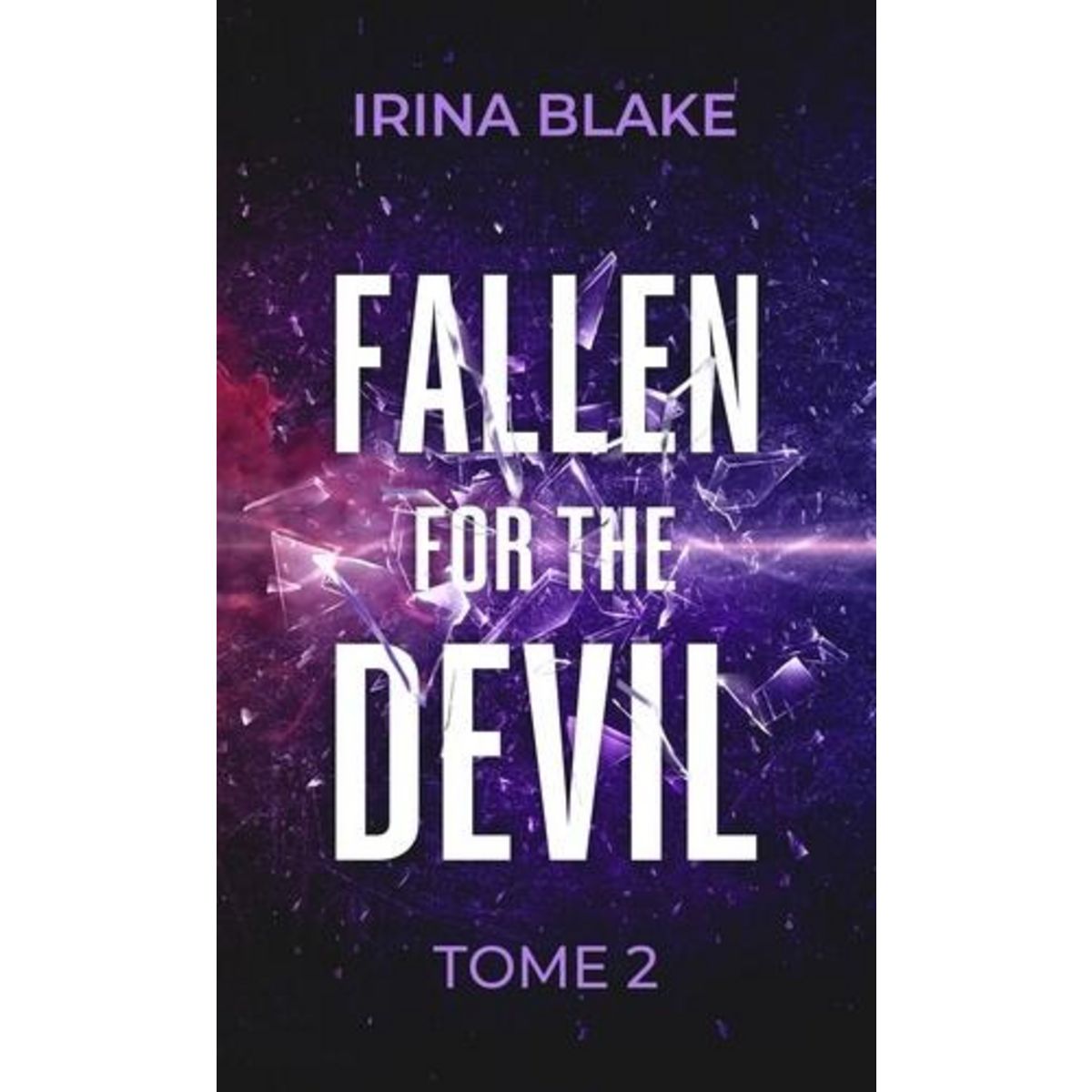 FALLEN FOR THE DEVIL TOME 2 , Blake Irina