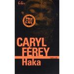 HAKA, Férey Caryl