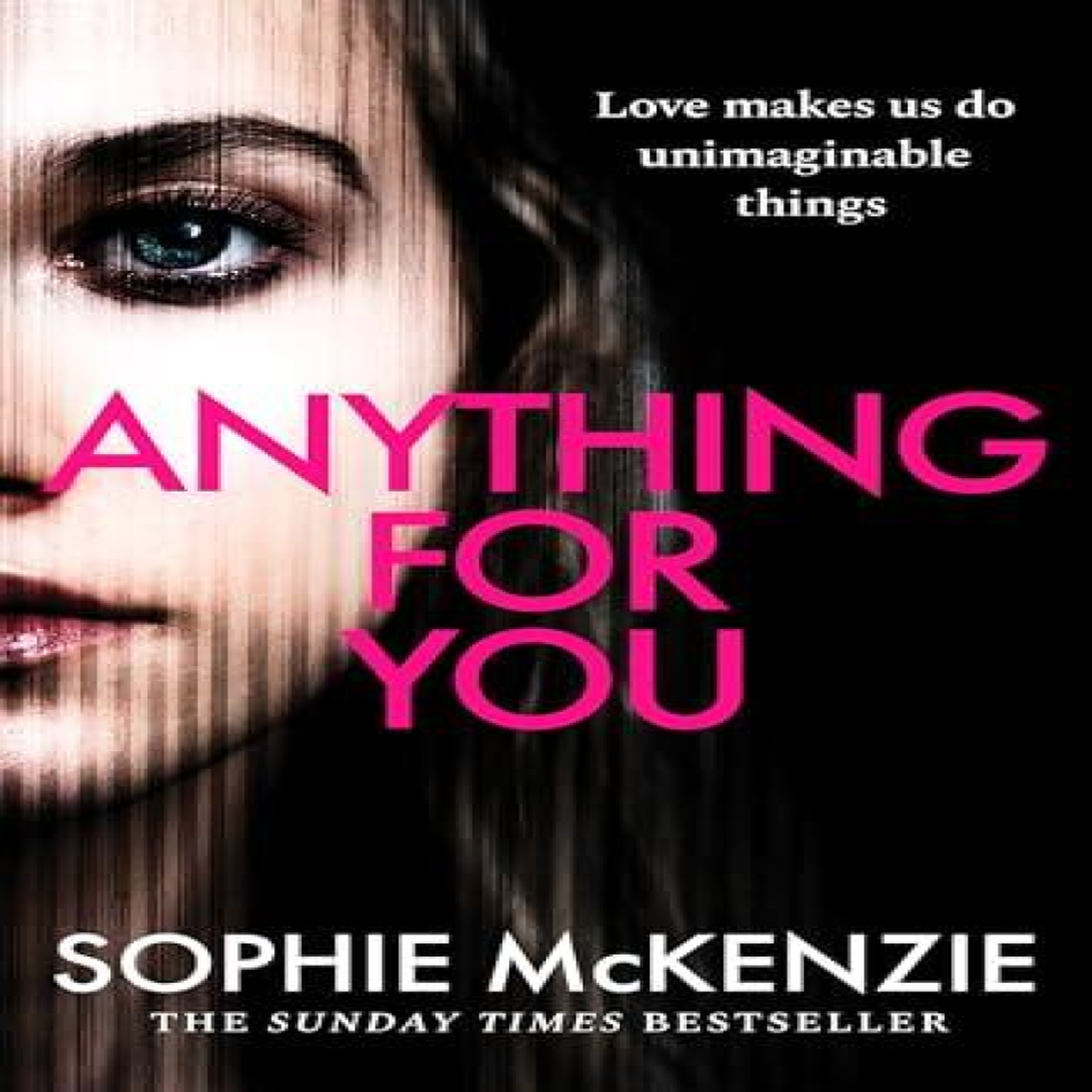 LIVRES Anything For You - Sophie McKenzie